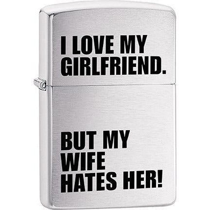 Zippo Windproof Metal Design Fire Lighter - Lifetime Refillable, Reusable Lighter for Smokers – Genuine Premium, Durable, Heavy Quality Chrome Finish Case - "I Love My GF. But My Wife Hates Her!"